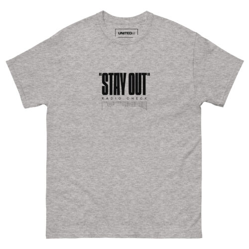 T-Shirt - STAY OUT - Grey