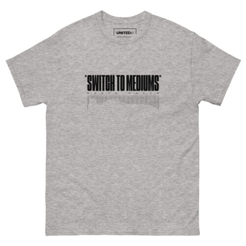 T-Shirt - SWITCH TO MEDIUMS - Grey