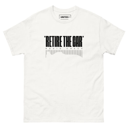 T-Shirt - RETIRE THE CAR - White