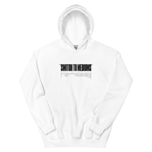 Hoodie - SWITCH TO MEDIUMS - White